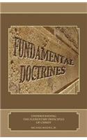 Fundamental Doctrines: Understanding the Elementary Principles of Christ