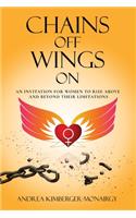 Chains Off Wings On