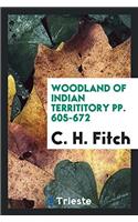 Woodland of Indian Territitory Pp. 605-672