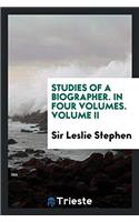 STUDIES OF A BIOGRAPHER. IN FOUR VOLUMES