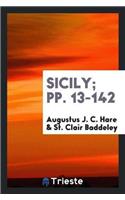 Sicily; Pp. 13-142