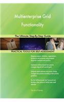Multienterprise Grid Functionality The Ultimate Step-By-Step Guide