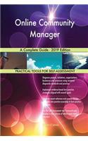 Online Community Manager A Complete Guide - 2019 Edition