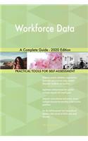 Workforce Data A Complete Guide - 2020 Edition