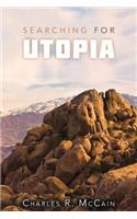 Searching for Utopia