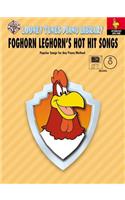 Looney Tunes Piano Library: Level 4 -- Foghorn Leghorn's Hot Hit Songs, Book, CD & General MIDI Disk [With Accompaniment CD and Accompaniment MIDI Dis