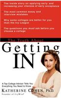 The Truth about Getting in