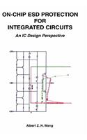 On-Chip Esd Protection for Integrated Circuits