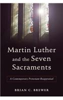 Martin Luther and the Seven Sacraments