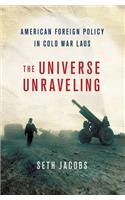 Universe Unraveling