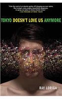 Tokyo Doesn't Love Us Anymore