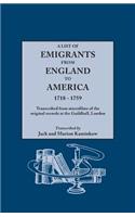 List of Emigrants from England to America, 1718-1759. Transcribed from Microfilms of the Original Records at the Guildhall, London. New Edition [1984]
