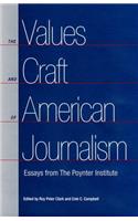 Values and Craft of American Journalism
