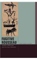 Fugitive Rousseau