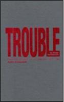 Trouble Is Their Business: Private Eyes in Fiction, Film & Television, 1927-1988: Private Eyes in Fiction, Film & Television, 1927-1988