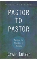 Pastor to Pastor – Tackling the Problems of Ministry