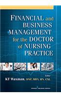 Financial and Business Management for the Doctor of Nursing Practice