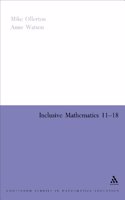 Inclusive Mathematics 11-18 (Continuum Studies in Mathematics Education)
