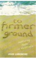 To Firmer Ground