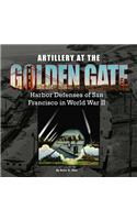 Artillery at the Golden Gate