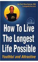 How To Live The Longest