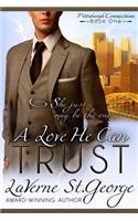 Love He Can Trust