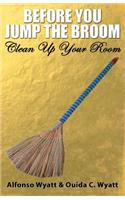 Before You Jump the Broom