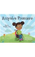 Aniyah's Premiere