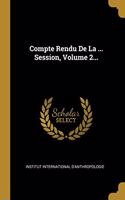 Compte Rendu de la ... Session, Volume 2...
