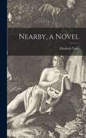 Nearby, a Novel