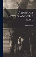 Abraham Lincoln and the Jews