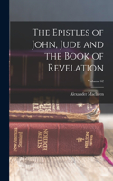 Epistles of John, Jude and the Book of Revelation; Volume 62