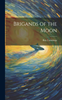 Brigands of the Moon