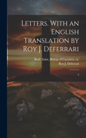 Letters. With an English Translation by Roy J. Deferrari