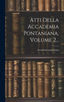 Atti Della Accademia Pontaniana, Volume 2...