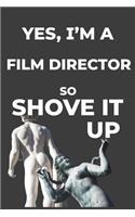 Yes, I'm A Film Director