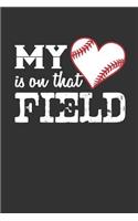 My Heart Is On That Field