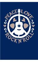 Peace Love Rock N Roll