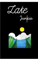 Lake Junkie: small lined Lake Notebook / Travel Journal to write in (6'' x 9'')