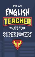 I'm An English Teacher What's Your Superpower?