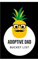Adoptive Dad Bucket List: Novelty Family Adventure List Themed Notebook