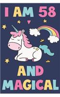 Unicorn Journal 'I'm 58 And Magical' - Unicorn Notebook - 58 Year Old Birthday Gift for Women Diary - Unicorn 58th Birthday Gift