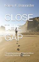 Close the Gap