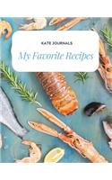 My Favorite Recipes: Blank Recipe Book blank cookbook to write in, recipe keeper, blank cooking journal, recipe log recipe keeper 8.5 x 11