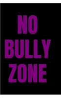 No Bully Zone