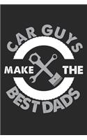 Car Guys Make The Best Dads