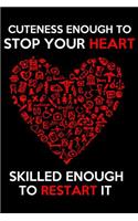 Cuteness Enough to Stop Your Heart Skilled Enough to Restart It