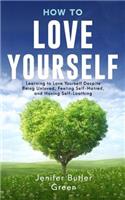 How To Love Yourself