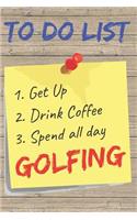 To Do List Golfing Blank Lined Journal Notebook