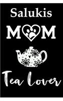 Salukis Mom Tea Lover